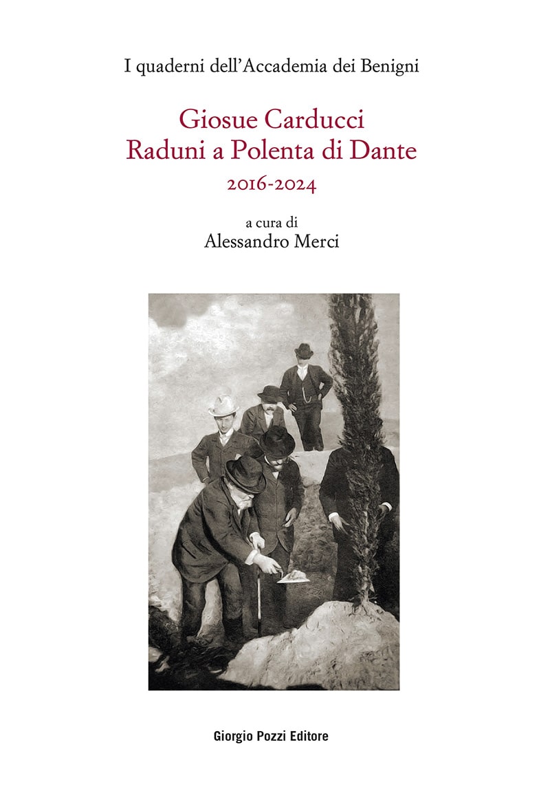 Giosue Carducci. Raduni a Polenta di Dante 2016-2024 Giosue Carducci. Raduni a Polenta di Dante 2016-2024