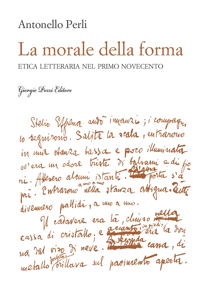 La morale della forma. Etica letteraria nel primo Novecento La morale della forma. Etica letteraria nel primo Novecento
